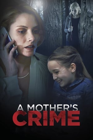 A Mother's Crime (2017) Hindi Dual Audio [1.2GB] HD Poster Download - filmyfly