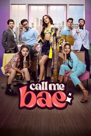 Call Me Bae 2024 Season 01 Hindi Audio [ALL EPISODES] HD Poster Download - filmyfly