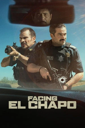 Facing El Chapo 2026 Hindi - English Dual Audio HD Poster Download - filmyfly