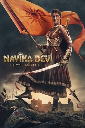 Nayika Devi: The Warrior Queen 2022 Hindi (HQ-Dub) HD Poster Download - filmyfly