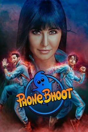 Phone Bhoot 2022 Hindi Movie – HD Poster Download - filmyfly