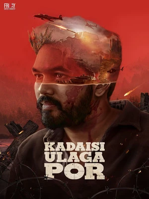 Kadaisi Ulaga Por 2024 Hindi Dual Audio HD Poster Download - filmyfly