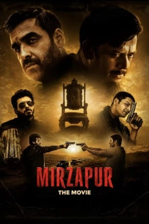 Mirzapur: The Movie 2026 Hindi Line Audio HQ- HD Poster Download - filmyfly