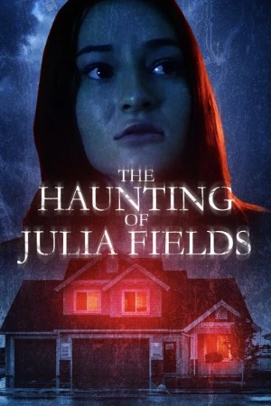 The Haunting of Julia Fields 2023 English Audio HD Poster Download - filmyfly